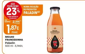 Oferta de Paladin - Molho Francesinha  por 1,87€ em Intermarché