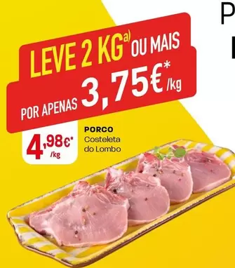 Oferta de Porco Costeleta Do Lombo por 4,98€ em Intermarché