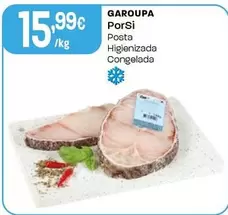 Oferta de Porsi - Garoupa por 15,99€ em Intermarché