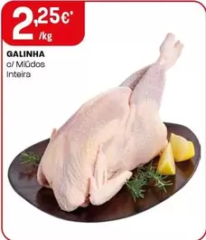 Oferta de Galinha por 2,25€ em Intermarché