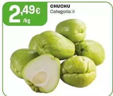 Oferta de Chuchu por 2,49€ em Intermarché