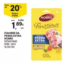 Oferta de Nobre - Fiambre Da Perna Extra por 1,89€ em Continente