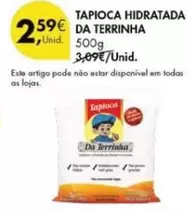 Oferta de As - Tapioca Hidratada Da Terrinha por 2,59€ em Pingo Doce