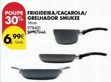 Oferta de Smukee - Frigideira/Caçarola/Grelhador por 6,99€ em Pingo Doce