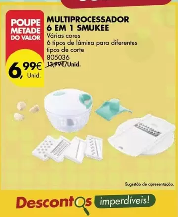 Oferta de Valor - Multiprocessador 6 Em 1 Smukee por 6,99€ em Pingo Doce