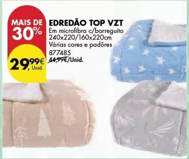 Oferta de Edredao Top VZT por 29,99€ em Pingo Doce