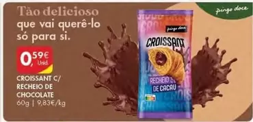 Oferta de Recheio - Croissant C/ Recheo De Chocolate por 0,59€ em Pingo Doce