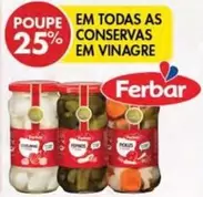 Oferta de Ferbar - Em Todas As Conservasem Pingo Doce