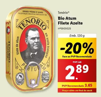 Oferta de Tenorio - Bio Atum Filete Azeite por 3,65€ em Lidl