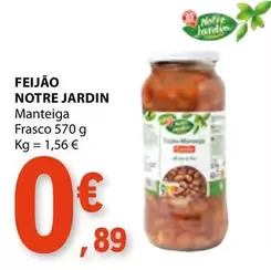 Oferta de Notre Jardin - Feijão por 0,89€ em E.Leclerc