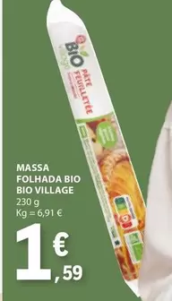 Oferta de Bio village - Massa Folhada Bio por 1,59€ em E.Leclerc