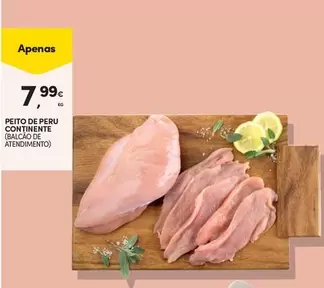 Oferta de Continente - Peito De Peru por 7,99€ em Continente