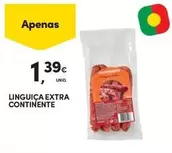 Oferta de Continente - Linguiça Extra por 1,39€ em Continente