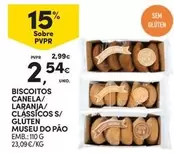 Oferta de Biscoitos Canela/ Laranja/ Classicos S/ Gluten Museu Do Pao por 2,54€ em Continente