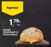 Oferta de Nosso Croissant C/Ovos Moles por 1,79€ em Continente