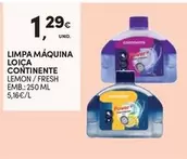 Oferta de Continente - Limpa Maquina Loica por 1,29€ em Continente