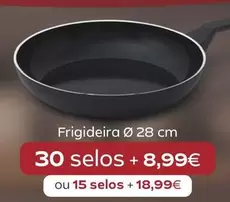 Oferta de Frigideira 28 Cm 30 Selos +8.99 Cm por 8,99€ em Continente