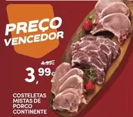 Oferta de Continente - Costeletas Mistas De Porco por 3,99€ em Continente