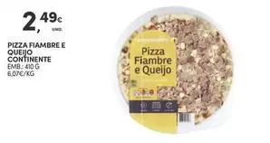 Oferta de Continente - Pizza Fiambre E Queijo por 2,49€ em Continente