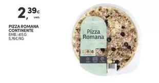 Oferta de Continente - Pizza Romana por 2,39€ em Continente