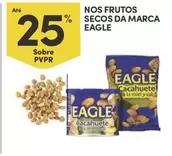 Oferta de Eagle - Frutos Secosem Continente