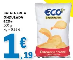 Oferta de Eco+ - Batata Frita Ondulada por 1,19€ em E.Leclerc