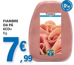 Oferta de €CO+ - Fiambre Da Pa Eco+ por 7,99€ em E.Leclerc