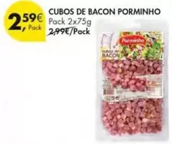 Oferta de Porminho - Cubos De Bacon por 2,59€ em Pingo Doce