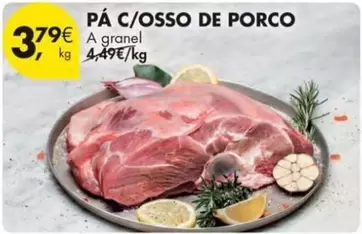 Oferta de A+ - Pa C/osso De Porco por 3,79€ em Pingo Doce