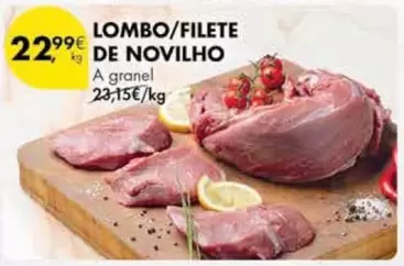 Oferta de A+ - Lombo/filete De Novilho por 22,99€ em Pingo Doce