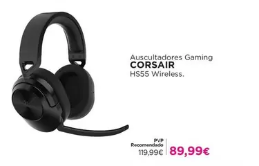 Oferta de Corsair - Ausculadores Gaming Hs55 Wireless por 89,99€ em El Corte Inglés