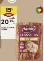 Oferta de Nobre - Paio Do Lombo por 20,79€ em Continente Bom dia