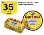 Oferta de Minerva - Atum Em Óleo Da Marcaem Continente Bom dia