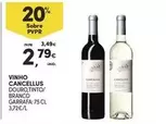 Oferta de Cancellus - Vinho Cancellus por 2,79€ em Continente Bom dia