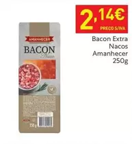 Oferta de Amanhecer - Bacon Extra Nacos por 2,14€ em Recheio