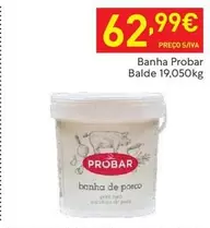 Oferta de Probar - Banha por 62,99€ em Recheio