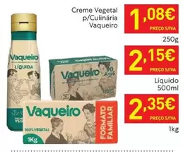 Oferta de Vaqueiro - Creme Vegetal P/Culinaria por 2,35€ em Recheio