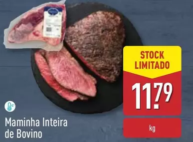 Oferta de Maminha Inteira De Bovino por 11,79€ em Aldi