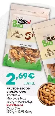 Oferta de Porsi - Frutos Secos Biologicos por 2,69€ em Intermarché