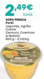 Oferta de Porsi - Sopa Fresca por 2,49€ em Intermarché