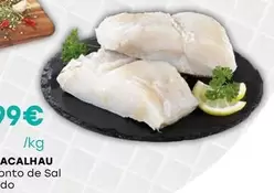 Oferta de Lombo De Bacalhau por 15,99€ em Intermarché