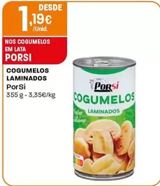 Oferta de Porsi - Cogumelos Laminados por 1,19€ em Intermarché