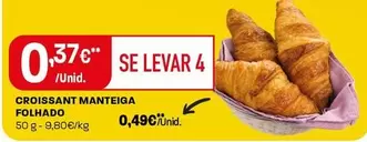 Oferta de Croissant Manteiga Folhado por 0,49€ em Intermarché