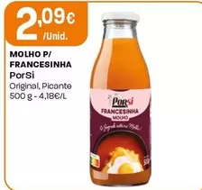 Oferta de Porsi - Molho P/ Francesinha por 2,09€ em Intermarché