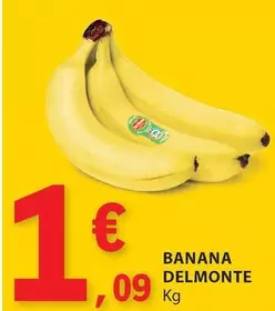 Oferta de Banana Delmonte por 1,09€ em E.Leclerc