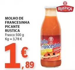 Oferta de Rustica - Molho De Francesinha Picante por 1,89€ em E.Leclerc