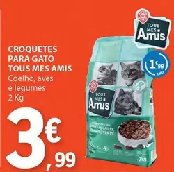 Oferta de Tous - Croquetes Para Gato por 3,99€ em E.Leclerc