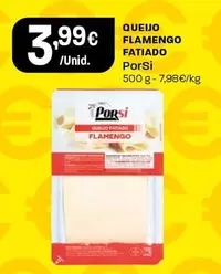 Oferta de Porsi - Queijo Flamengo por 3,99€ em Intermarché