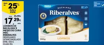 Oferta de Riberalves - Lombos De Bacalhau 9 Meses De Cura Msc por 17,29€ em Continente