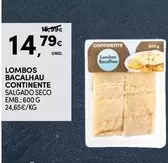 Oferta de Continente - Lombos Bacalhau por 14,79€ em Continente